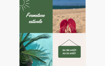 Fermeture estivale